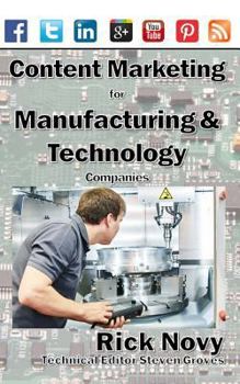 Paperback Content Marketing for Technical and Manufacturing Companies Book