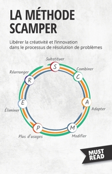 Paperback La méthode Scamper: Libérer la créativité et l'innovation dans le processus de résolution de problèmes [French] Book