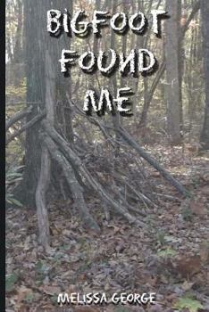 Paperback Bigfoot Found Me Book