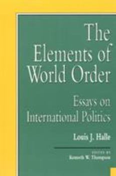 Hardcover The Elements of World Order: Essays on International Politics Book