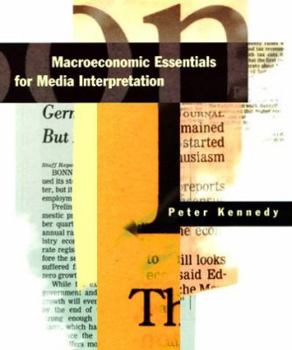 Paperback Macroeconomic Essentials for Media Interpretation Book