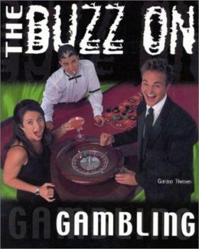 Paperback The Buzz on Gambling Book