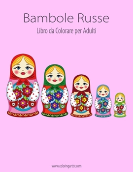 Paperback Bambole Russe Libro da Colorare per Adulti 1 [Italian] Book