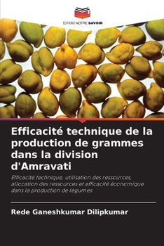 Paperback Efficacité technique de la production de grammes dans la division d'Amravati [French] Book