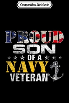 Composition Notebook: Proud Son Of A Navy Veteran American Flag Military Gift  Journal/Notebook Blank Lined Ruled 6x9 100 Pages