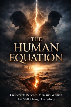 Paperback The Human Equation: : The Secrets Between Men and Women That Will Change Everything Book