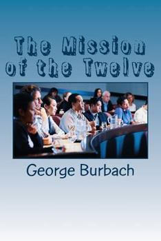 Paperback The Mission of the Twelve Book