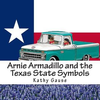Paperback Arnie Armadillo and the Texas State Symbols Book