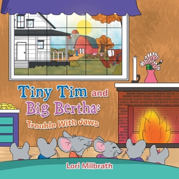 Paperback Tiny Tim and Big Bertha: Trouble with Jaws Book