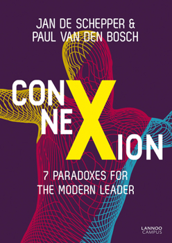 Connexion: 7 Paradoxes for the Modern Leader