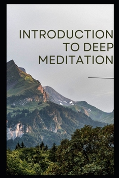 Paperback Introduction to deep meditation Book