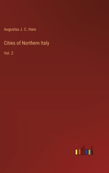 Hardcover Cities of Northern Italy: Vol. 2 Book