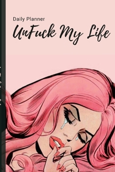 Paperback UnFuck My Life Daily Planner - Beautiful Book