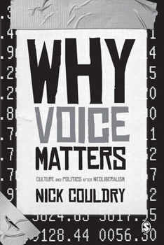 Paperback Why Voice Matters: Culture and Politics After Neoliberalism Book