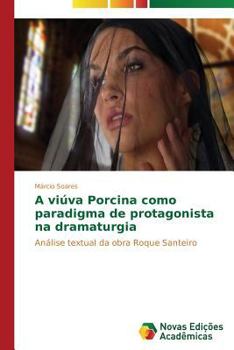 Paperback A viúva Porcina como paradigma de protagonista na dramaturgia [Portuguese] Book