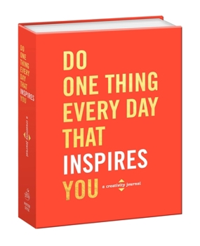 Paperback Do One Thing Every Day That Inspires You: A Creativity Journal Book
