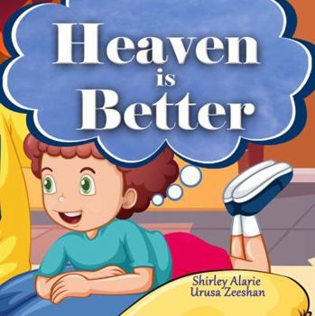 Paperback Heaven is Better (Daysa the Daydreamer) Book