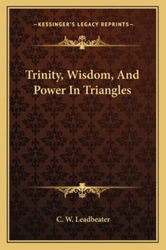 Paperback Trinity, Wisdom, And Power In Triangles Book