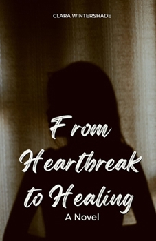 Paperback From Heartbreak to Healing Book