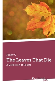 Paperback The Leaves That Die: A Collection of Poems Book