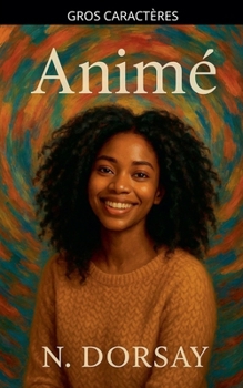 Paperback Animé [French] [Large Print] Book