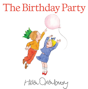 The Birthday Party (First Picture Books)