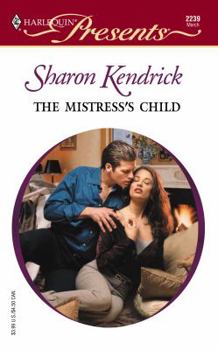 The Mistress's Child - Book #3 of the London's Most Eligible Playboys