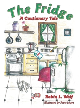 Hardcover The Fridge: A Cautionary Tale Book