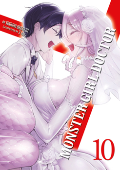 Paperback Monster Girl Doctor (Light Novel) Vol. 10 Book