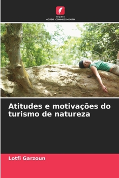 Paperback Atitudes e motivações do turismo de natureza [Portuguese] Book