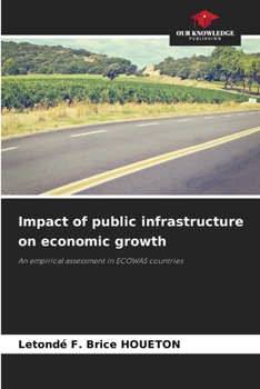 Paperback Impact of public infrastructure on economic growth Book