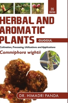 Hardcover HERBAL AND AROMATIC PLANTS - 35. Commiphora wightii (Guggul) Book