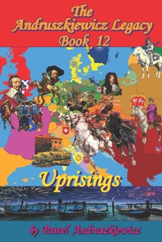 Paperback The Andruszkiewicz Legacy Book 12: Uprisings Book