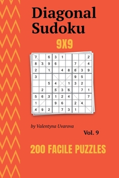 Paperback Diagonal Sudoku: 200 Facile Puzzles 9x9 vol. 9 [French] Book