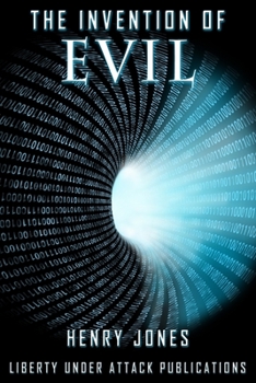 Paperback The Invention of Evil: how the matrix began Book