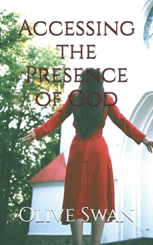 Paperback Accessing the Presence of God Book