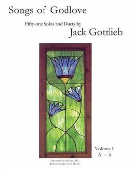 Paperback Songs of Godlove, Volume I: A-S: 51 Solos and Duets Book