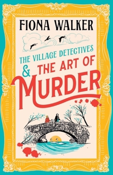 The Art of Murder - Book #1 of the Village Detective Series