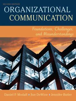 Paperback Organizational Communication: Foundations, Challenges, and Misunderstandings Book