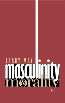 Hardcover Masculinity & Morality Book