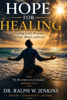Hope for Healing: "By His Stripes We Are Healed" Isaiah 53:5