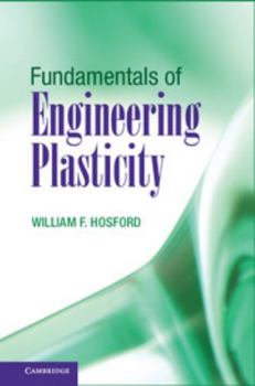 Hardcover Fundamentals of Engineering Plasticity Book