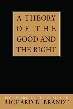 Paperback Theory of the Good and the Right Book