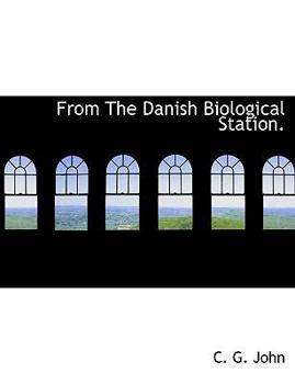 Paperback From the Danish Biological Station. [Large Print] Book