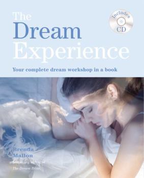 Paperback The Dream Experience: Your Complete Dream Workshop in a Book [With CD (Audio)] Book