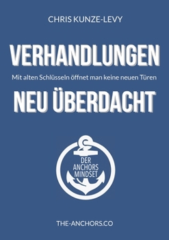 Paperback Verhandlungen - Neu Überdacht: Mit alten Schlüsseln öffnet man keine neuen Türen [German] Book