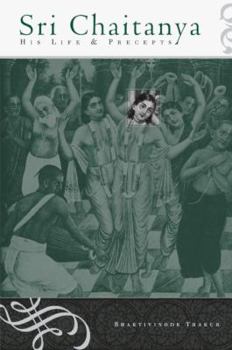 Hardcover Sri Chaitanya: His Life and Precepts Book