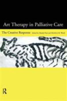 Paperback Art Therapy in Palliative Care: The Creative Response Book