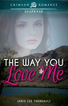 Paperback The Way You Love Me Book