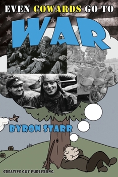 Paperback Even Cowards Go to War Book